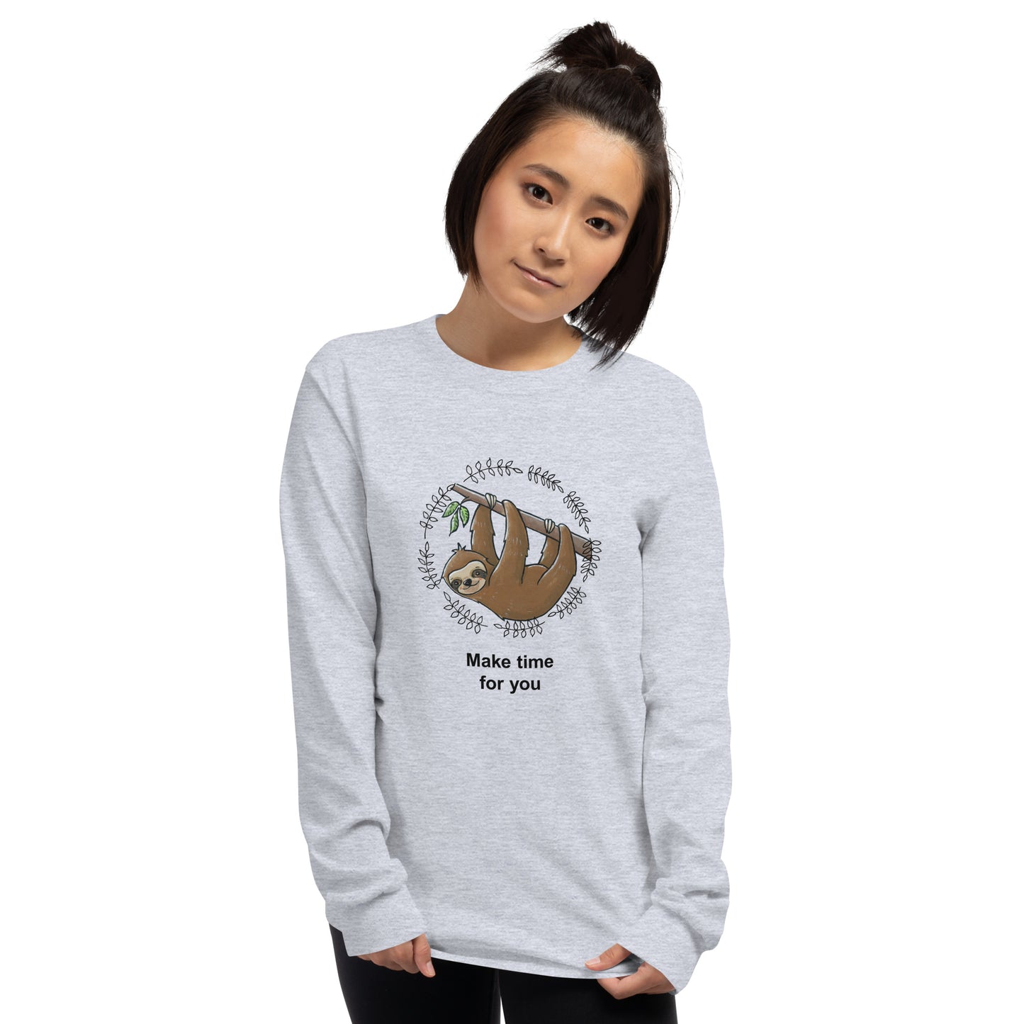 Sloth Care "Make time for you" Long Sleeve Shirt