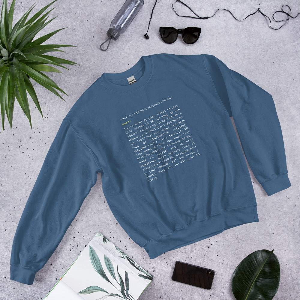 Unisex Sweatshirt Polin quote "What if I did have feelings..."