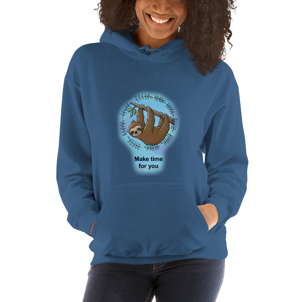 Make time for you Sloth Care Hoodie