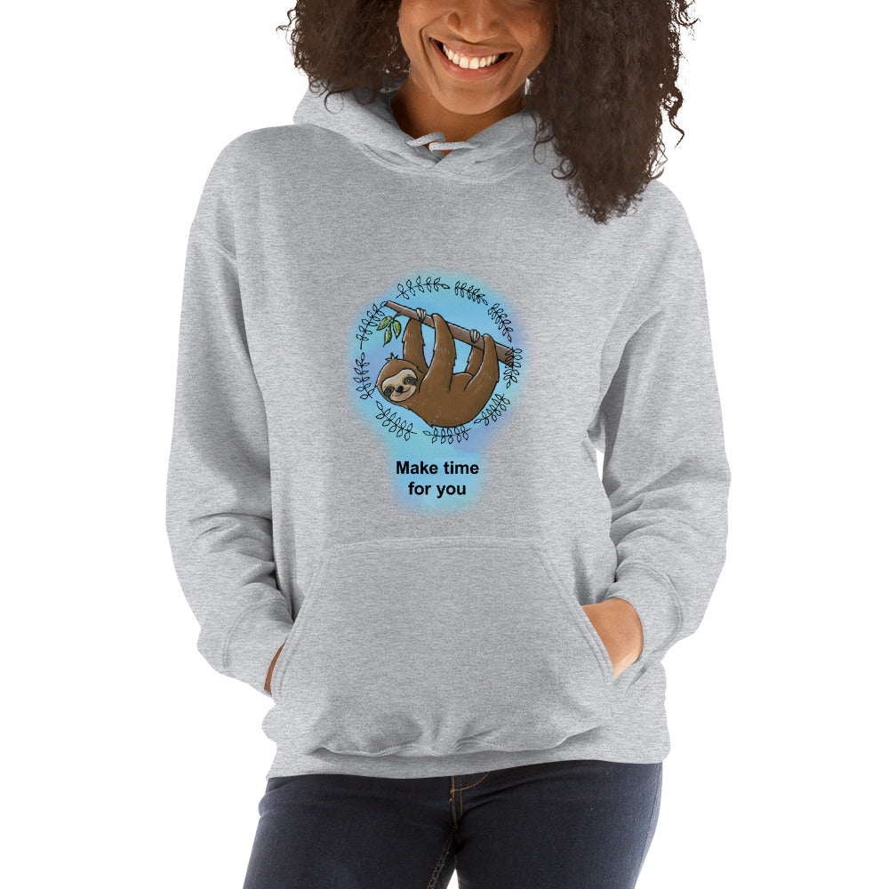 Make time for you Sloth Care Hoodie