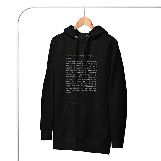 Unisex Hoodie Polin quote "What if I did have feelings..."